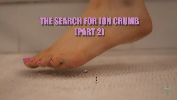 "The Search for Jon Crumb (Part 2)" | Giantess Unaware FX