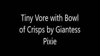 Tiny Vore with Crisps by Giantess Pixie