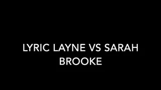Sarah Brooke vs Lyric Layne Real Match