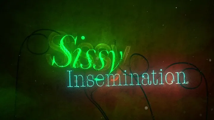 Sissy Insemination