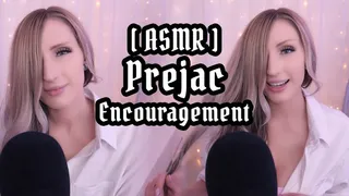 [ASMR] Prejac Encouragement