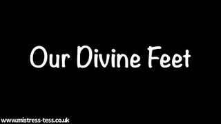 Our divine feet