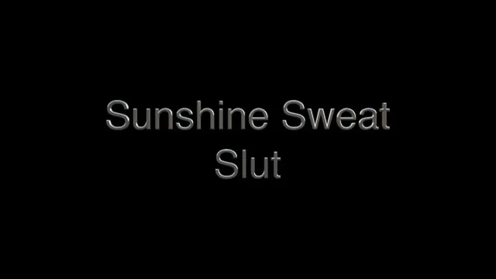 Sunshine sweat worship