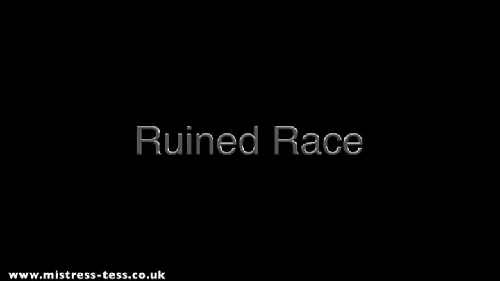 Ruined Race with Domina Scarlet