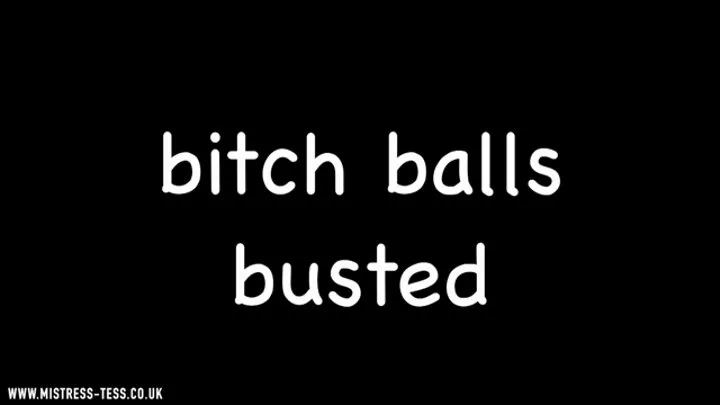 Bitch Balls Busted with Madame V