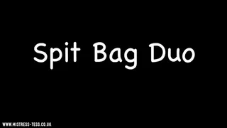 Spit Bag Duo