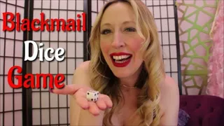 Blackmail Dice Game