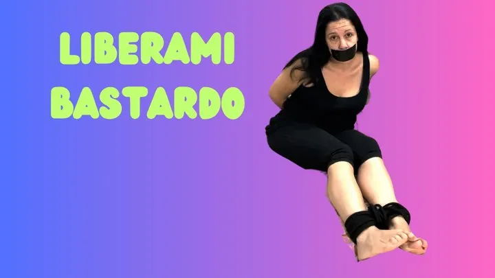 VIDEO RICHIESTA: LIBERAMI BASTARDO