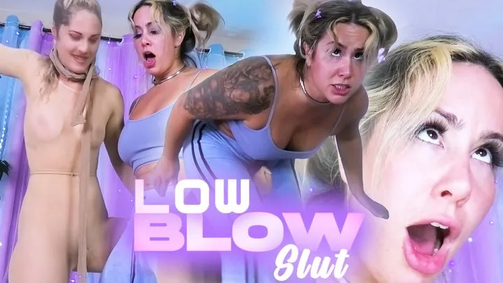 Low Blow Slut