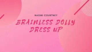 Brainless Dolly Dress Up