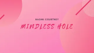 Mindless Hole