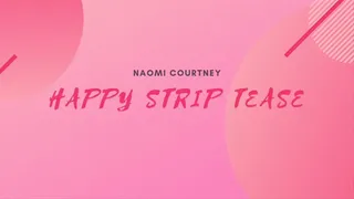 Happy Strip Tease