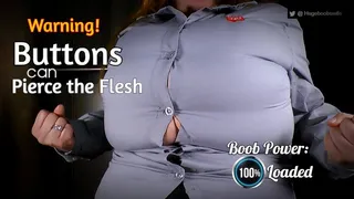 WARNING! Buttons Can Pierce the Flesh - HugeBoobsWife