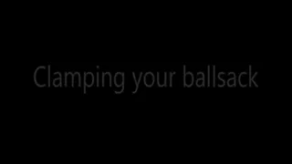 Clamping your ballsack