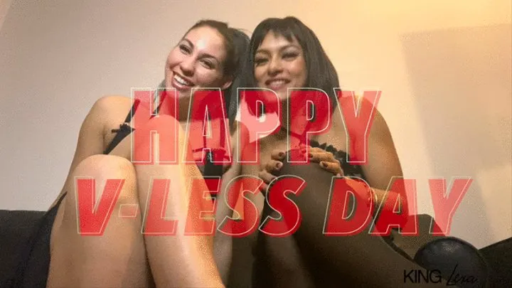 V-Less Day with Mistress Neena