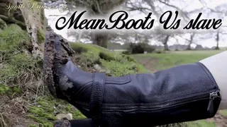 Mean Boots Vs slave