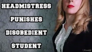 HeadMistress Punishes Disobedient Student