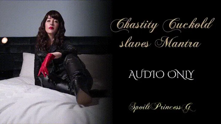 Cuckold Chastity slaves Mantra