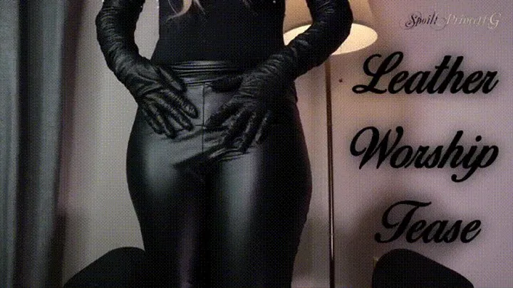 Leather Worship Tease