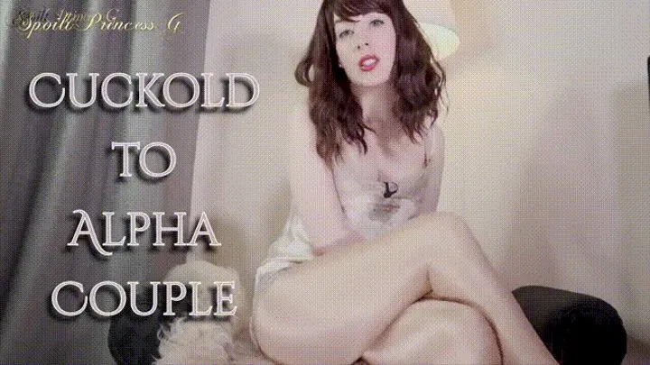 Cuckold to Alpha Couple