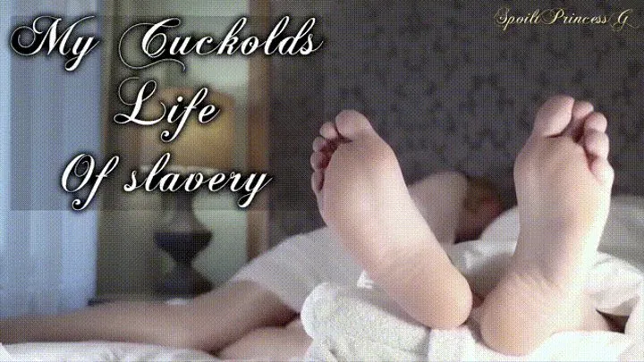 My Cuckolds life of slavery