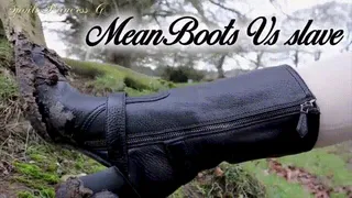 Mean Boots Vs slave