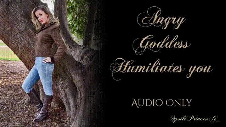 Angry Goddess Humiliates you - Audio Only