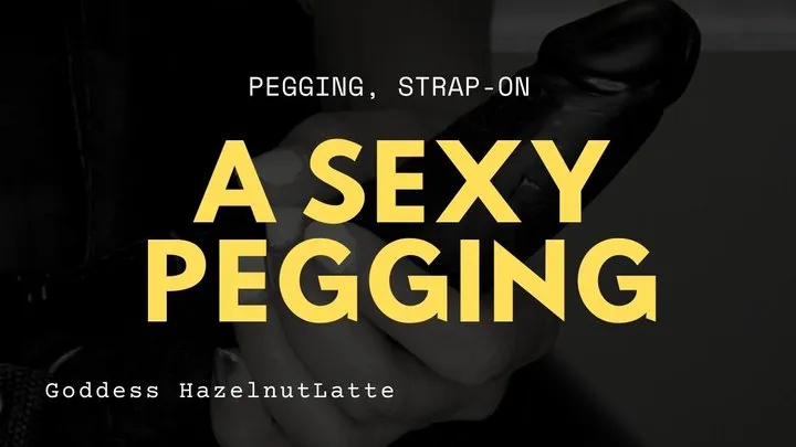 A Sexy Pegging