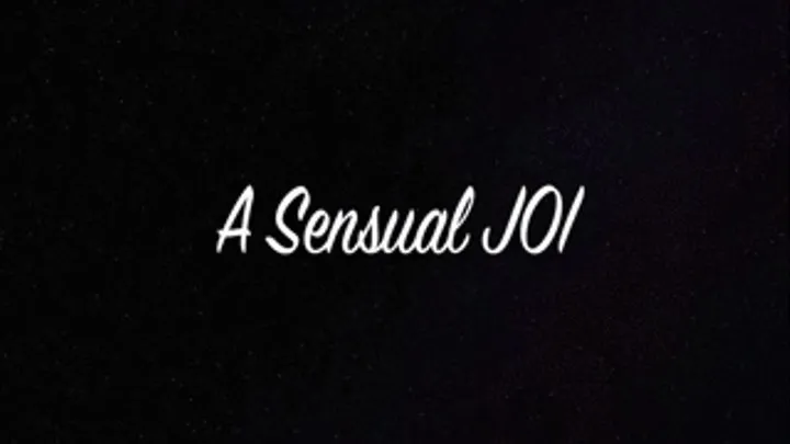 A Sensual JOI