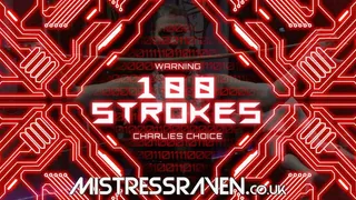 [828] 100 Strokes Charlies Choices