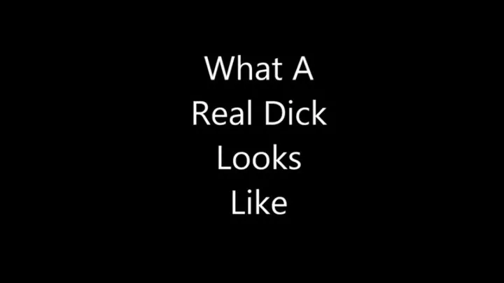 What A Real Dick Looks Like