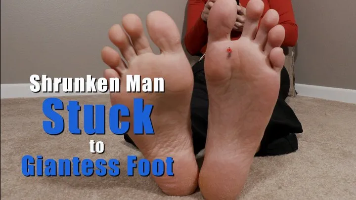 Shrunken Man Stuck to Unaware Giantess Foot - Kylie Jacobsx