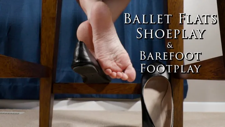 Ballet Flats Shoeplay and Barefoot Footplay Shoe Feet Fetish - Kylie Jacobsx