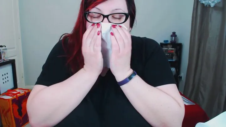 Sick BBW Noseblowing & Coughing