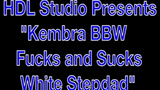 Kembra BBW Fucks and Sucks White Stepdad