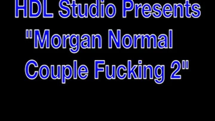 Morgan Normal Couple Fuck Top Camera