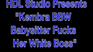 Kembra BBW Babysitter Sucks/Fucks Boss