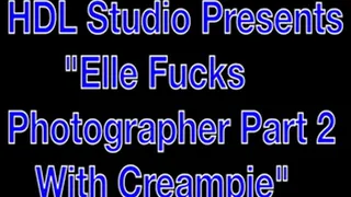 Elle Sucks and Fucks The Photographer Part 2