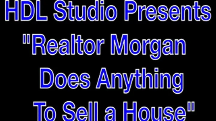 Morgan Realtor Really Wants To Sell the House