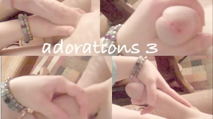 Adorations #3: a hand job like no other (4 of 4) with eve - hand job, handjob, stroke, fondle, cock, POV, worship, attentions