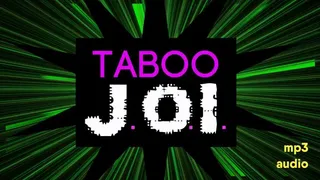 Taboo JOI: Jerk to the FORBIDDEN