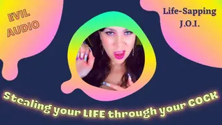 Stealing your Life through your Cock (Life-Sapping JOI Audio)