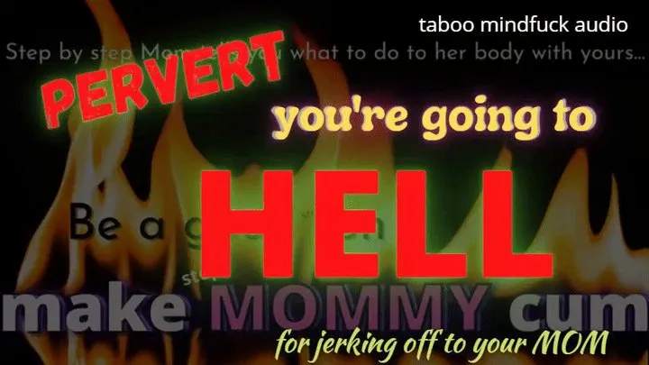 Pervert! You're Going to HELL for jerking off to your STEP-MOM