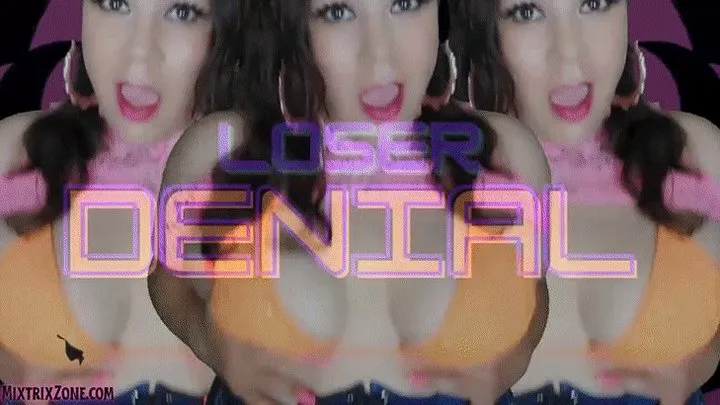 Denied Loser Gooning