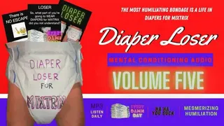 Diaper AUDIO Mental Conditioning Volume 5: BEST in the Diaper Loser Audio Series!