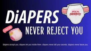 Diapers Never Reject You (audio only )