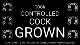 Cock Controlled Cock GROWN