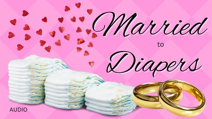 Married to Diapers