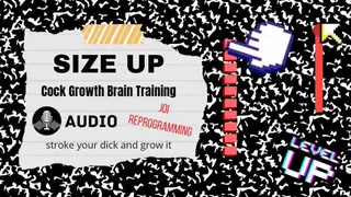 Size UP! Cock Growth Brain Training (audio)