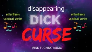 Disappearing Dick Curse